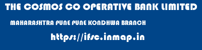 THE COSMOS CO OPERATIVE BANK LIMITED  MAHARASHTRA PUNE PUNE KONDHWA BRANCH  ifsc code